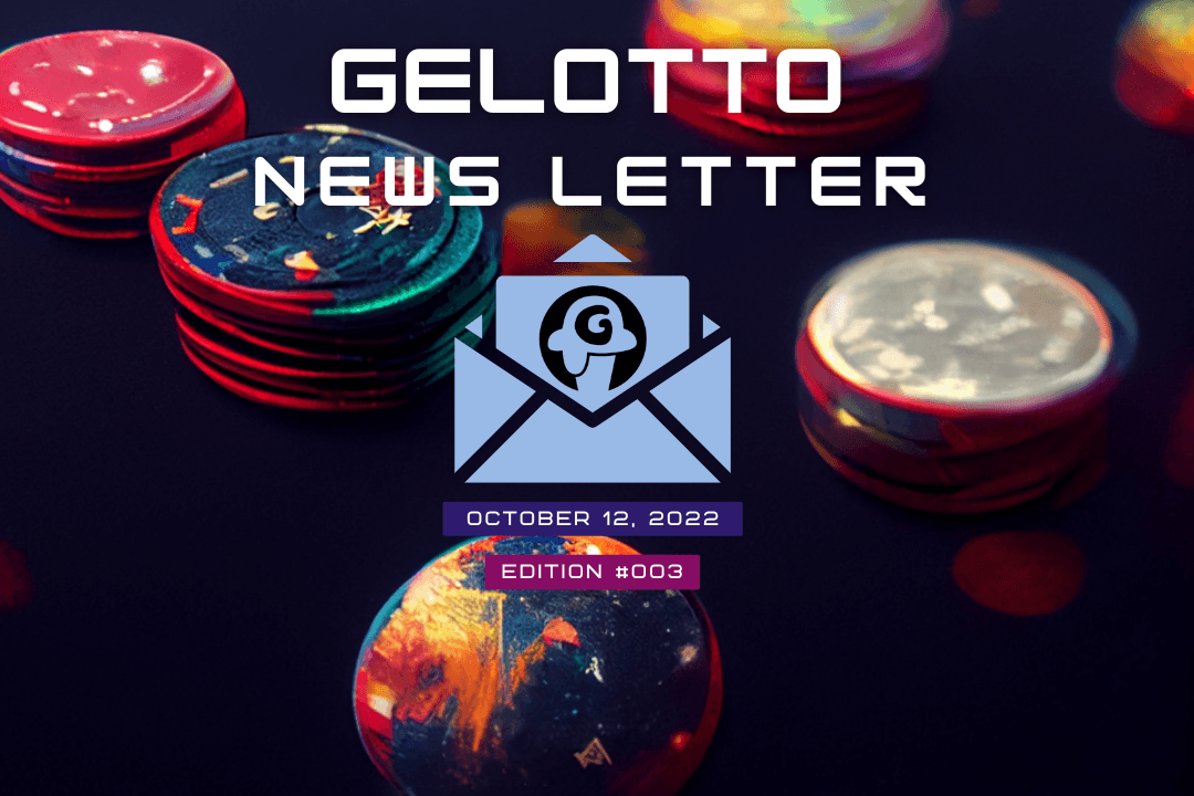 Gelotto Newsletter 12OCT2022