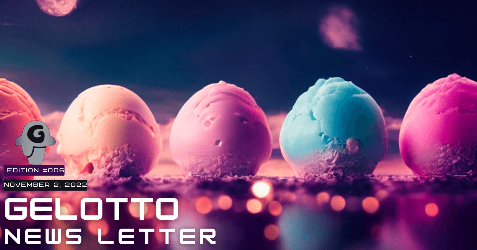 Gelotto Newsletter 02NOV2022